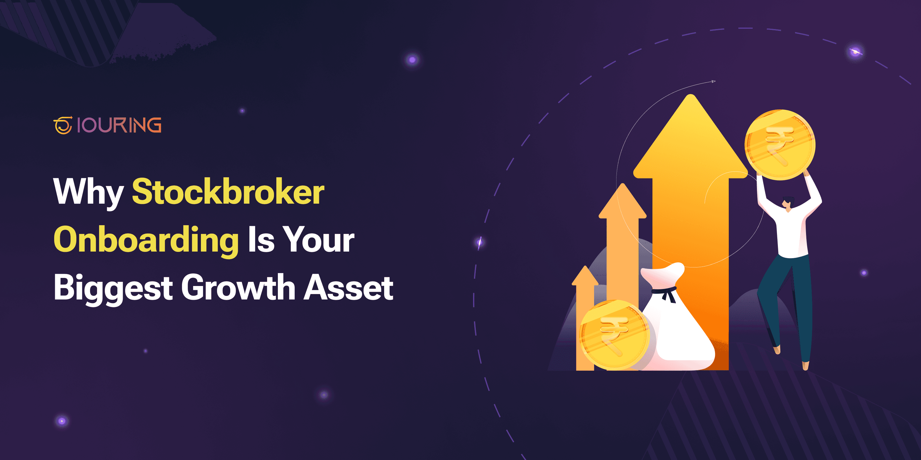 Why Stockbroker Onboarding Is Your Biggest Growth Asset